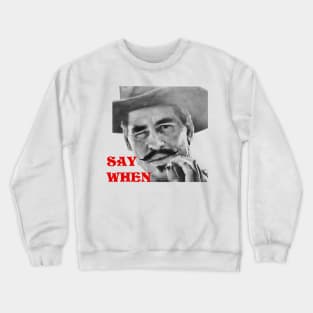 say when visual art Crewneck Sweatshirt